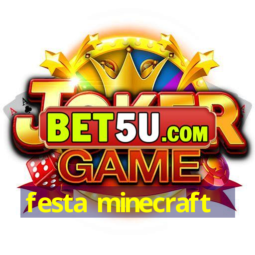 Festa Minecraft O Maior Cassino Online