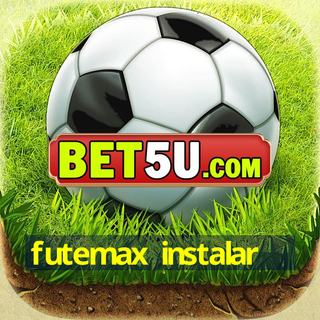 Futemax Instalar