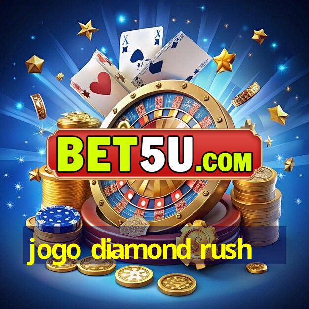 Jogo Diamond Rush